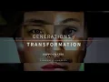 Generations of Transformation Campaign Trailer