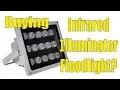 Watch this Before Purchasing IR Illuminator Floodlight for Security Camera