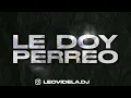 LE DOY PERREO (Remix Club) Leo Videla - Callejero Fino