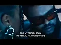 Download Lagu The Weeknd - Take My Breath Remix ft  Agents Of Time