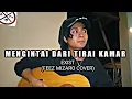 Download Lagu EXIST - Mengintai Dari Tirai Kamar (Cover by Feez Mizaro)