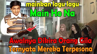 Download MAINKAN LAGU MAIN HO NA, AWALNYA DIKIRA ORANG GILA, TERNYATA MEREKA TERPESONA. MP3