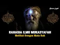 Lagu RAHASIA ILMU MUKASYAFAH✨ Bukan Sihir, Ini Cara Allah Buka Mata Batin Anda (Kajian Tasawuf) 🌀