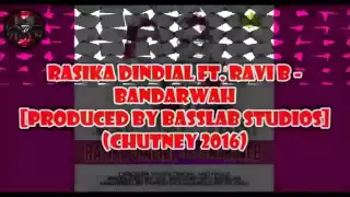 Download Rasika Dindial ft. Ravi B - Bandarwah (Chutney 2016 MP3