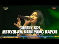 Lagu SHERLY KDI-MENYULAM KAIN YANG RAPUH OM ADELLA TASIK REMBANG