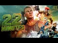 Download Lagu 22 Minutes | English Hollywood Action Full Movie | Makar Zaporozhskiy | Denis Nikiforov | IOF
