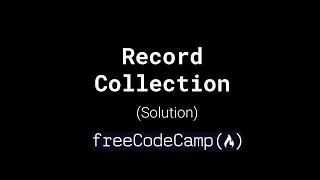 freeCodeCamp Record Collection Solution
