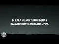 Kita Lewati Berdua Overnight Lirik
