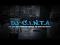 Download Lagu DJ C.I.N.T.A || luka luka yang kurasakan bertubi tubi yang kau berikan -🎶🎶