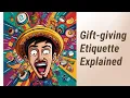 Mastering Gift-giving Etiquette Around the World