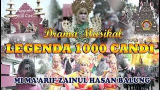 Download Drama Musikal LEGENDA 1000 CANDI (MIMA Zainul Hasan Balung) MP3