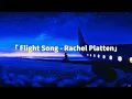 Download Lagu Flight Song - Rachel Platten (Created By FuturesLyrics - Zoom Fill For Best)