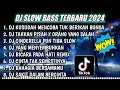 Download Lagu DJ SLOW FULL BASS TERBARU 2024 || DJ ORANG YANG SALAH ♫ REMIX FULL ALBUM TERBARU 2024