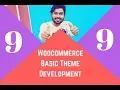 Woocommerce Theme Development part 9