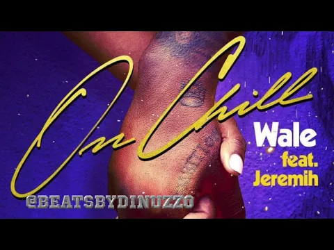 Download MP3 Wale - On Chill (feat. Jeremih) Official Instrumental Prod. by Dinuzzo