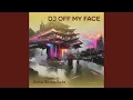Download Lagu Dj off My Face
