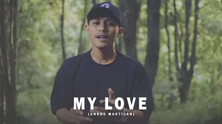 Download MY LOVE - SETIA | (Cover By Andre Mastijan) MP3