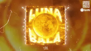 luna bala slowed extended 