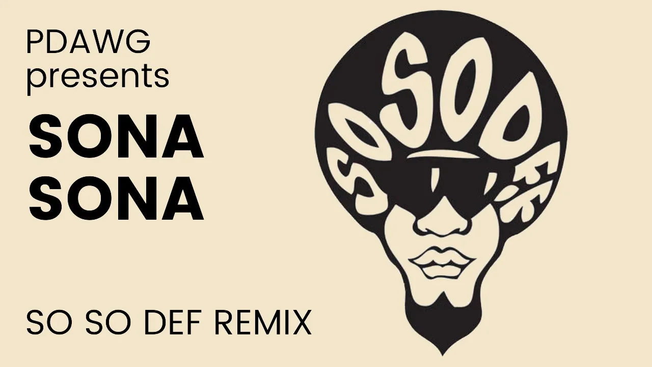 Sona Sona SO SO Def 1998 Remix - Major Saab, PDAWG