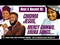 Lagu Best Of Chioma Jesus, Mercy Chinwo, Ebuka Songs, Prosper Germoh | Gospel Songs | Praise \u0026 Worship