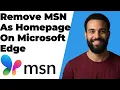How To Remove MSN As Homepage On Microsoft Edge Easy Guide