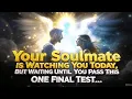 Download Lagu Angels say Your Soulmate Is Closer Than You Think—But One Test Stands In The Way| Angel Message🔥EP74