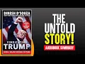 Vindicating Trump The Untold Story Dinesh D Souza s Explosive book Summary