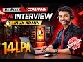 Redhat Company live interview - Linux Admin 14 LPA