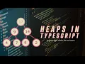 Build A Heap With Typescript Typescript Data Structures