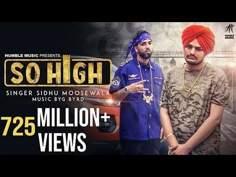 Download MP3 So High | Official Music Video | Sidhu Moose Wala ft. BYG BYRD | Humble Music