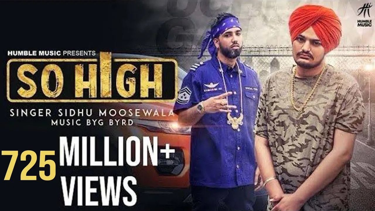 So High | Official Music Video | Sidhu Moose Wala ft. BYG BYRD | Humble Music |