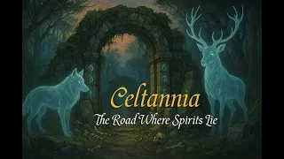 celtic ballad celtannia the road where spirits lie