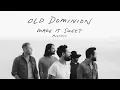 Old Dominion - Make It Sweet (Acoustic (Audio))