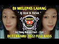 Download Lagu DJ MELEPAS MASA LAJANG - MUNGKIN SAAT INI KU AKAN MELEPAS MASA LAJANGKU REMIX FULL BASS TERBARU 2022