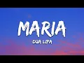 Download Lagu Dua Lipa - Maria (Lyrics)