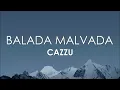 Cazzu - Balada Malvada (Letra)