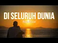 Download Lagu Lirik Lagu di seluruh dunia engkau yang paling aku cintai | Di Seluruh Dunia -  Nisya Ahmad (Lirik)