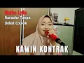 Download Lagu Kawin Kontrak - Karaoke tanpa vokal cowok bareng Nurha Laila