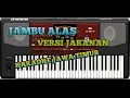 Lagu JAMBU ALAS KARAOKE Versi JARANAN JAWA TIMUR  -KORG Pa700-