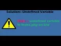 Solution For - Notice Undefined variable in index php on line