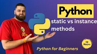 What are Static Methods vs Instance Methods in Python Programming with Alex