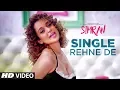 Lagu Single Rehne De Video Song | Simran | Kangana Ranaut | Sachin-Jigar