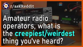 Amateur radio operators what is the thing you ve heard