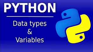 Python Tutorial Beginners - Data Types Variables