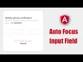 Auto Focus Input Field In Angular Auto Changes Input Field In Javascript Angular Tutorial
