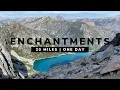 Hiking 20 Miles through THE ENCHANTMENTS in a day