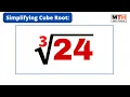 Cube root of 24 Simplify 24 Simplifying cube roots