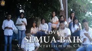 Download SEMUA BAIK - SACRATISIMUM CHOIR (Official Music Video) COVER MP3