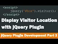 Display Visitor Location with jQuery Plugin jQuery Plugin Development Part 2