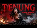 Download Lagu 2025 HOROR INDONESIA TERBARU - TENUNG 